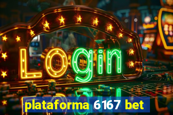 plataforma 6167 bet